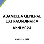 Asamblea Extraordinaria Abril 2024